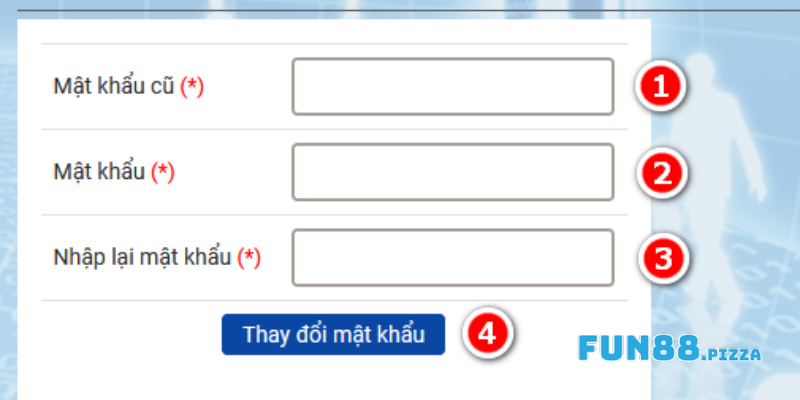 Phương Pháp Đổi Mật Khẩu Fun88 Dành Cho Tân Thủ 1 Cách đổi mật khẩu tài khoản Fun88 hiệu quả nhất hiện nay