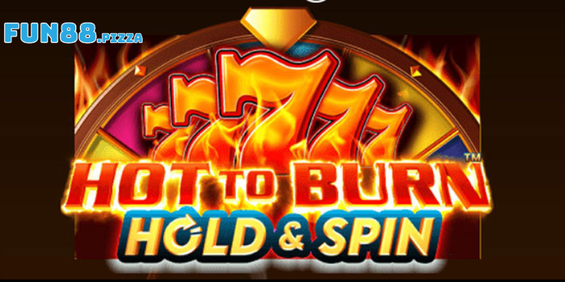 Hot To Burn - Khám Phá Trò Chơi Nổ Hũ Đẳng Cấp 1 Giới thiệu về trò chơi nổ hũ Hot to Burn